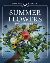 Load image into Gallery viewer, 2026 Five Summer Bouquets • You Choose Your Weeks and Pick Up Location